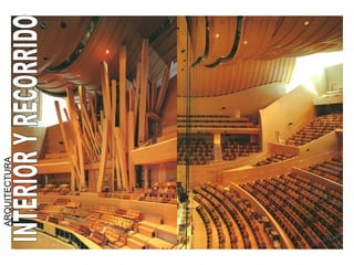 INTERIOR Y RECORRIDO ARQUITECTURA   