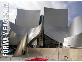 ESCULTURA URBANA FORMA Y FACHADA 