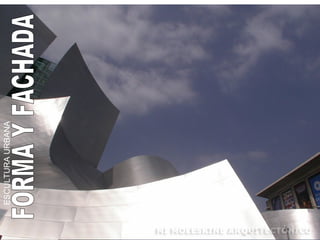 FORMA Y FACHADA ESCULTURA URBANA 