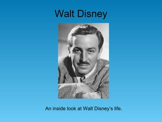 Walt Disney
An inside look at Walt Disney’s life.
 