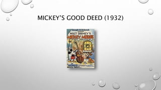 MICKEY’S GOOD DEED (1932)
 