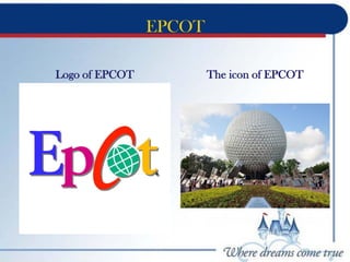 EPCOT
Logo of EPCOT The icon of EPCOT
 