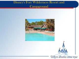 Disney's Fort Wilderness Resort and
Campground
 