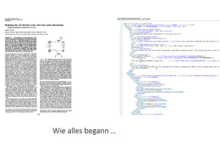 Wie alles begann … 
 