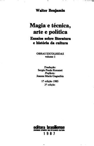 Walter benjamin   magia e técnica, arte e política