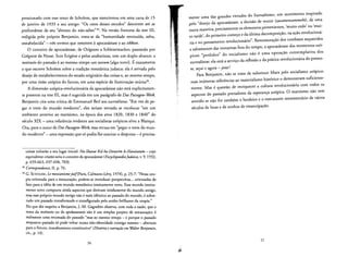 pressionado com esse texto de Scholern, que mencionou em uma carta de 15
de janeiro de 1933 a seu amigo: "Os raios desses estudos" desceram ate as
profundezas de seu "abismo do nao-saber" 32. Na versao francesa da tese III,
redigida pelo proprio Benjamin, trata-se da "humanidade restitufda, salva,
resrabelecida" - rres termos,que remetem aapocatastase e ao tikkun.
o conceito de apocatastase, de Origenes a Schleiermacher, passando por
Gregoire de Nysse, Scot Erigene e pelos anabatistas, tern urn duplo alcance: a
restitutio do passado e ao mesmo tempo um novum [algo novo]. Eexatamente
o que escreve Scholem sobre a tradicao rnessianica judaica: ela e avivada pelo
desejo de restabelecimento do estado origlnario das coisas e, ao mesmo tempo,
por uma visao ut6pica do futuro, em uma especie de iluminacao mutua".
A dirnensao utopica-revolucionaria da apocatastase nao esta explicitarnen­
te presente na tese III, mas e sugerida em urn paragrafo de DasPassagen-wt>rk.
Benjamin cita uma crfrica de Emmanuel Berl aos surrealistas: "Em vez de pe­
gar 0 trem do mundo moderno", eles teriam tentado se recolocar "em um
arnbienre anterior ao marxismo, na epoca dos anos 1820, 1830 e 1840" do
seculo XIX- uma referencia evidenre aos socialistas utoplcos e/ou a Blanqui.
Ora, para 0 autor de DasPassagen-wt>rk, essa recusa em "pegar 0 trem do rnun­
do moderno" - uma expressao que s6 podia Ihe suscitar 0 desprezo - e precisa­
coisas volrarao a seu lugar inicial: Ha-Shavat Kol ba-Deuarim le-Hauaiatam - cujo
equivalente cristae seria0 conceito da apocatasrase(Encyclopaedia[udaica, v.9, 1932,
p. 659-663, 697-698, 703).
32 Correspondence, II, p. 76.
33 G. SCHOLEM, Le messianismejuif(Paris, Calmann-Levy, 1974), p. 25-7: "Nessa uto­
pia orientada para a restauracao, podem-se inrroduzir perspectivas... orientadas de
fato para a ideia de urn mundo messianico inteiramenre novo. Esse rnundo inteira­
mente novo cornporta ainda aspectos que derivam niridarnente do mundo antigo,
mas esseproprio mundo antigo nao e rnais identico ao passado do mundo, e sobre­
rudo urn passado transformado e transfigurado pelo sonho brilhanre da utopia."
No que diz respeito a Benjamin, J.-M. Gagnebin observa, com toda a razao, que 0
terna da restitutio ou da apokatastasis nao e urn simples projeto de restauracao: e
realmente uma rerornada do passado "mas ao mesmo tempo - e porque 0 passado
enquanro passado so pode voltar numa nao-identidade consigo mesmo - abertura
para 0 futuro, inacabarnenro constiturivo" (Hist6ria e narracdo em Walter Benjamin,
cit., p. 14).
56
mente uma das grandes virtudes do Surrealismo, um movimento inspirado
pelo "dese]o da apocatastase, a decisao de reunir (zusamensammeln), de uma
outra maneira, precisamente os elementos provenientes, 'multo cedo' ou 'rnui­
to tarde', do primeiro comeco e da ultima decornposicao. na acao revoluciona­
ria e no pensamento revolucionario". Rememoracio dos combates esquecidos
e salvamento das rentativas fora do tempo, a apocatastase dos momentos uto­
picos "perdidos" do socialismo nao e uma operacao contemplativa dos
surrealistas: ela esta a service da reflexao e da prarica revolucionaria do presen­
te, aqui e agora - jetzt!
Para Benjamin, nao se trata de substituir Marx pelo socialismo ut6pico:
suas inumeras referencias ao materialismo hlstorico 0 demonstram suficiente­
mente. Mas e questao de enriquecer a cultura revolucionaria com rodos os
aspectos do passado portadores da esperanca ut6pica. 0 marxismo nao tern
sentido se nao for rarnbem 0 herdeiro e 0 executante testamenrario de varios
seculos de lutas e de sonhos de emancipacao­
57
 