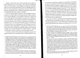 Benjamin se refere muitas vezes as classes oprimidas como os sujeitos da
prdxis emancipadora. Ora, na nota sobre 0 rrern, e toda a humanidade que
"puxa os freios de emergencia". Essa abordagem universalista que, sem duvida,
opoe-se ao corporativismo particularista de uma certa ideologia polirico-sin­
dical, mas nao necessariamente ao papel decisivo das classes sociais, permite
repensar a ernancipacao social e a supressao da dorninacao do ponto de vista
da mulriplicidade dos sujeitos coletivos e individuais.
Para uma concepcao aberta da historia, a acao ernancipadora-revoluclo­
naria deriva, em ultima analise, de uma especie de aposta. A palavra nao apare­
ce nos textos de Benjamin, mas cortesponde inteiramente ao espirito das
teses de 1940. Segundo Lucien Goldmann, que parece nao ter conhecido os
escritos de Benjamin, a utopia de Marx de uma autentica comunidade huma­
na deriva de uma aposta como a de Pascal: 0 engajamento dos individuos - ou
dos grupos sociais - em uma acao que comporta 0 perigo, 0 risco de fracasso,
a esperans;a de exito, mas em que jogam sua vida. Toda aposta como essa e
motivada por valores transindividuais - sejam imanentes e profanos, como na
aposta marxista sobre a realizacao da comunidade socialista, ou transcendentais
e sagrados, como na aposta de Pascal sobre a existencia de Deus - e nao pode
ser submetida a uma prova cientffica ou a uma dernonstracao factual".
Certamente, os atores sociais e historicos emancipadores que agem sob 0
regime da aposta levam em consideracao rodas as condicoes objetivas e orien­
tradicao hererodoxa ja expressa por Mary Wollsronecraft, em sua Defesa dos direitos
bumanos, para quem 0 progresso e uma interrupcao da continuidade hisrorica, uma
possibilidade que emerge - nao da evolucio dos costumes e das instiruicoes, mas da
capacidade do ser humano de se desuencilhar da autoridade do costume para se abrir
para urn novo comeco, Longe de funcionar como "balizas indicadoras que mostrarn
o caminho cerro", "a experiencia herdada" funciona "rnais como farois que nos des­
viam de rochedos perigosos, de recifes". Cf. M. WOU.5TONECRAFT, A Vindication of
the Rights ofMen. A Letterto the RightHonourable Edmund Burke, 1790, reeditado
por]. TODD, M. BUTLER, The WOrks ofMary WOllstonecraft (Londres, W. Pickering,
1989), p. 41. Cf. tarnbern F. COLIN; E. PISIER; E. VARlKAS, Les femmes, de Platon a
Derrida (Paris. PIon, 2000), p. 410.
13 Como Benjamin, Lucien Goldmann nao hesitou em formular 0 materialismo histo­
rico com a ajuda de conceitos de origem reologica:"Afe marxista euma fe nofuturo
bistorico que os pr6prios homens fazem ou, para ser mais exato, que nosdevemos
156
tam sua prdxis em funcao das conrradicoes reais da sociedade; mas des sabem
que nao ha a menor garantia de sucesso do seu combate. Este e inspirado em
urn imperativo erico, urn lmperarivo categ6rico que 0 jovem Marx formulara
assim: lurar para "derrubar todas as condicoes sociais em que 0 ser humano e
urn ser rebaixado, subjugado, abandonado, desprezado"14. Eessa exigencia moral
universal - lutar pela supressao dos sistemas sociais injustos e desumanos ­
que motiva seu engajamento, independentemente das chances de vitoria e quais­
quer que sejam as provisoes "cienrlficas" do futuro". Essa incerteza, longe de
conduzir a passividade ou a resignas;ao, e uma forte motivacao para uma maior
atividade, uma maior iniciativa, pois, nos limites dados pelas condicoes obje­
tivas, 0 futuro sera 0 que dele fizerrnos'".
Nao e sornente 0 futuro e 0 presente que permanecem abertos na interpre­
tacao benjaminiana do materialismo hlsrorico, mas tambern 0 passado. 0 que
quer dizer principalmente isto: a variante historica que triunfou nao era a unica
possivel, Diante da historia dos vencedores, da celebracao do fato consumado,
fazer por meio de nossa atividade, uma 'aposta' no exlto de nossas as:6es; a
transcendencia aque sesubmete essafe nao e maisnem sobrenatural nem transist6rica,
mas nada mais nada menos do que supra-individual" (L. GOLDMANN, Le Dieu cache,
Paris, Gallimard, 1955, p. 99, 104). Rerneto a meu artigo "Le pari communautaire
de Lucien Goldmann", Recherche sociale nO 135, 1995.
14 K. MARX, "Critique de la philosophie du droit de Hegel", 1844, em Oeuvres
philosophiques (Paris, Costes, 1952), p. 97; "Alle Verhaltnisse umzuwerfen, in denen
der Mensch ein erniedrigres, ein geknechtes, ein verlassenes, ein verachtliches Wesen
ist" ("Zur Kritik der Hegelschen Rechrsphllosophie. Einleirung" em Marx-Engels
Werke, v. 1, p. 385).
15 "Os marxistas nao cornbatem a exploracio, a opressao, a violencia rnacica contra os
seres humanos e a injustica em grande escalaunicamente porque essa luta promove
o desenvolvimento das forcas produtivas ou de urn progresso historico esrritamente
deflnido... Menos ainda combatern essesfenomenos unicamente porque foi cientifl­
cameme demonstrado que a luta tera fim com a vit6ria do socialismo. Eles comba­
tern a exploracao, a opressao, a injustica e a alienacaoenquanto condicoes desumanas,
indignas. Trata-se de urn fundamento e de uma razao suflcientes." (E. MANDEL, "Die
zukilnftige Funktion des Marxismus", em H. SPATZENEGGER, Dasuerspielte "Kapital'?
Die marxistische Ideologie nachdemScheitem des Realen Sozialismus, Salzburgo,Anton
Pustet, 1991, p. 173).
16 Retorno uma proposta de D. SINGER em seu recente livro Whose Millenium?Theirs or
ours? (Nova York, Monthly Review Press, 2000), p. 272-3.
157
 