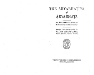 Ronomy Walter Eugene Clark - The Aryabhatiya of Aryabhata_ An Ancient Indian ...