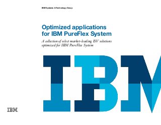 Optimized applications for IBM PureFlex System