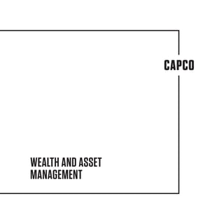 WEALTH AND ASSET
MANAGEMENT
 