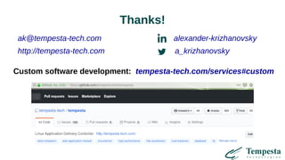 Thanks!
ak@tempesta-tech.com alexander-krizhanovsky
http://tempesta-tech.com a_krizhanovsky
Custom software development: tempesta-tech.com/services#custom
 