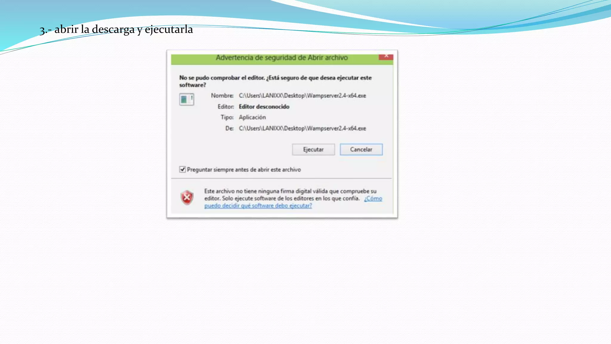 3.- abrir la descarga y ejecutarla
 