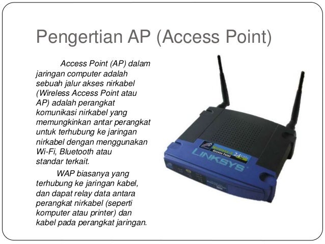 Apa Itu Access Point Berbagi Informasi Apa Itu Access Point Berbagi Informasi