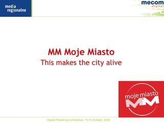 MM Moje Miasto This makes the city alive 
