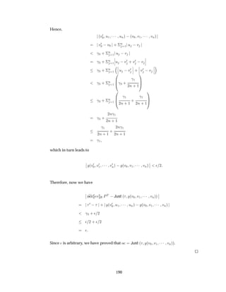 Hence,
´Ú¼
¼ Ù½ ¡¡¡ ÙÒµ  ´Ú¼ Ú½ ¡¡¡ ÚÒµ
Ú¼
¼  Ú¼ · ¦
Ò
½ Ù  Ú
­¿ · ¦
Ò
½ Ù  Ú
­¿ · ¦
Ò
½
¬
¬
¬Ù  Ú¼ · Ú¼  Ú
¬
¬
¬
­¿ · ¦
Ò
½
¬
¬
¬ Ù  Ú¼
¬
¬
¬ ·
¬
¬
¬ Ú¼  Ú
¬
¬
¬
­¿ · ¦
Ò
½
¼
­¿ ·
­½
¾Ò · ½
½
­¿ · ¦
Ò
½
¼
­½
¾Ò · ½
·
­½
¾Ò · ½
½
­¿ ·
¾Ò­½
¾Ò · ½
­½
¾Ò · ½
·
¾Ò­½
¾Ò · ½
­½
which in turn leads to
¬
¬ ´Ú¼
¼ Ú¼
½ ¡¡¡ Ú¼
Òµ   ´Ú¼ Ú½ ¡¡¡ ÚÒµ
¬
¬ ¯ ¾
Therefore, now we have
¬
¬ occ Ú ÈÌ  Just ´ ´Ú¼ Ú½ ¡¡¡ ÚÒµµ
¬
¬
¼   · ´Ú¼
¼ Ù½ ¡¡¡ ÙÒµ   ´Ú¼ Ú½ ¡¡¡ ÚÒµ
­¿ · ¯ ¾
¯ ¾ · ¯ ¾
¯
Since ¯ is arbitrary, we have proved that Ó Just ´ ´Ú¼ Ú½ ¡¡¡ ÚÒµµ.
190
 