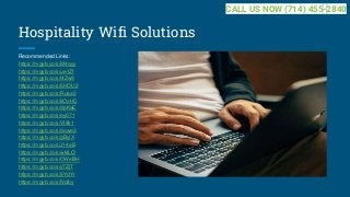 Hospitality Wifi Solutions
Recommended Links:
https://mgyb.co/s/M4qyy
https://mgyb.co/s/ue1Zf
https://mgyb.co/s/l4Zw9
https://mgyb.co/s/6HOU2
https://mgyb.co/s/Ruaa0
https://mgyb.co/s/kOxHC
https://mgyb.co/s/dpKaE
https://mgyb.co/s/ey071
https://mgyb.co/s/VI8k1
https://mgyb.co/s/dowe3
https://mgyb.co/s/gByiX
https://mgyb.co/s/J14aB
https://mgyb.co/s/wktLO
https://mgyb.co/s/CWeBH
https://mgyb.co/s/y7ZjT
https://mgyb.co/s/9YdYr
https://mgyb.co/s/NcIby
CALL US NOW (714) 455-2840
 