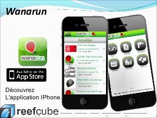 Découvrez
L'application IPhone
Wanarun
 