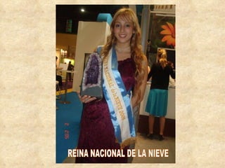 REINA NACIONAL DE LA NIEVE 