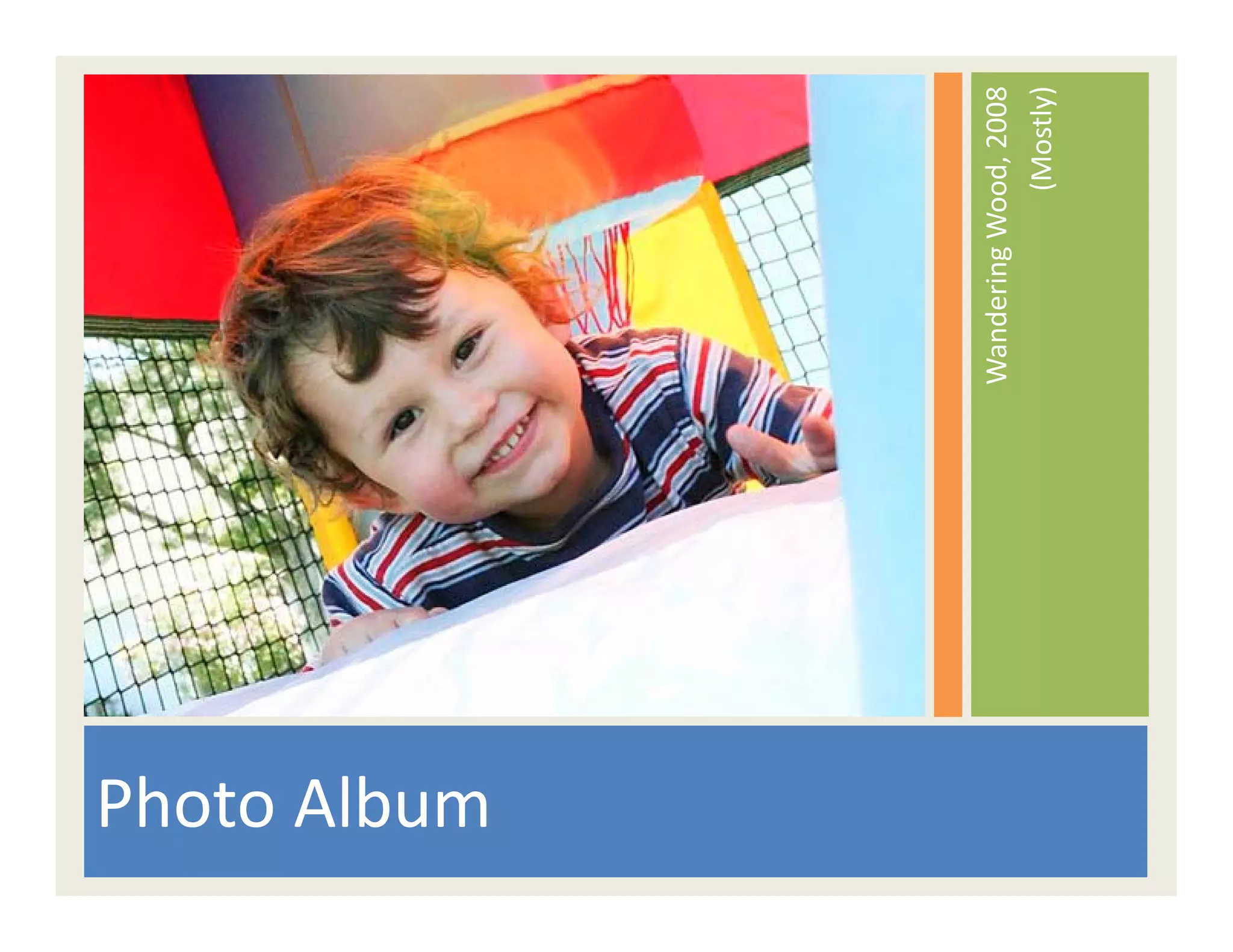 Wandering Around 2008