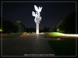  Eagles of Piasts on square JasneBłonia