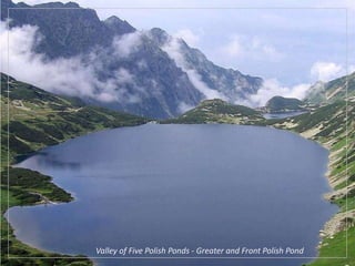 Valley of Five Polish Ponds - Greater and Front Polish Pond