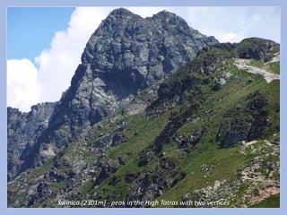 Świnica (2301m) - peak in the High Tatras with two vertices