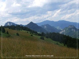 Pieniny Mountains on the east side