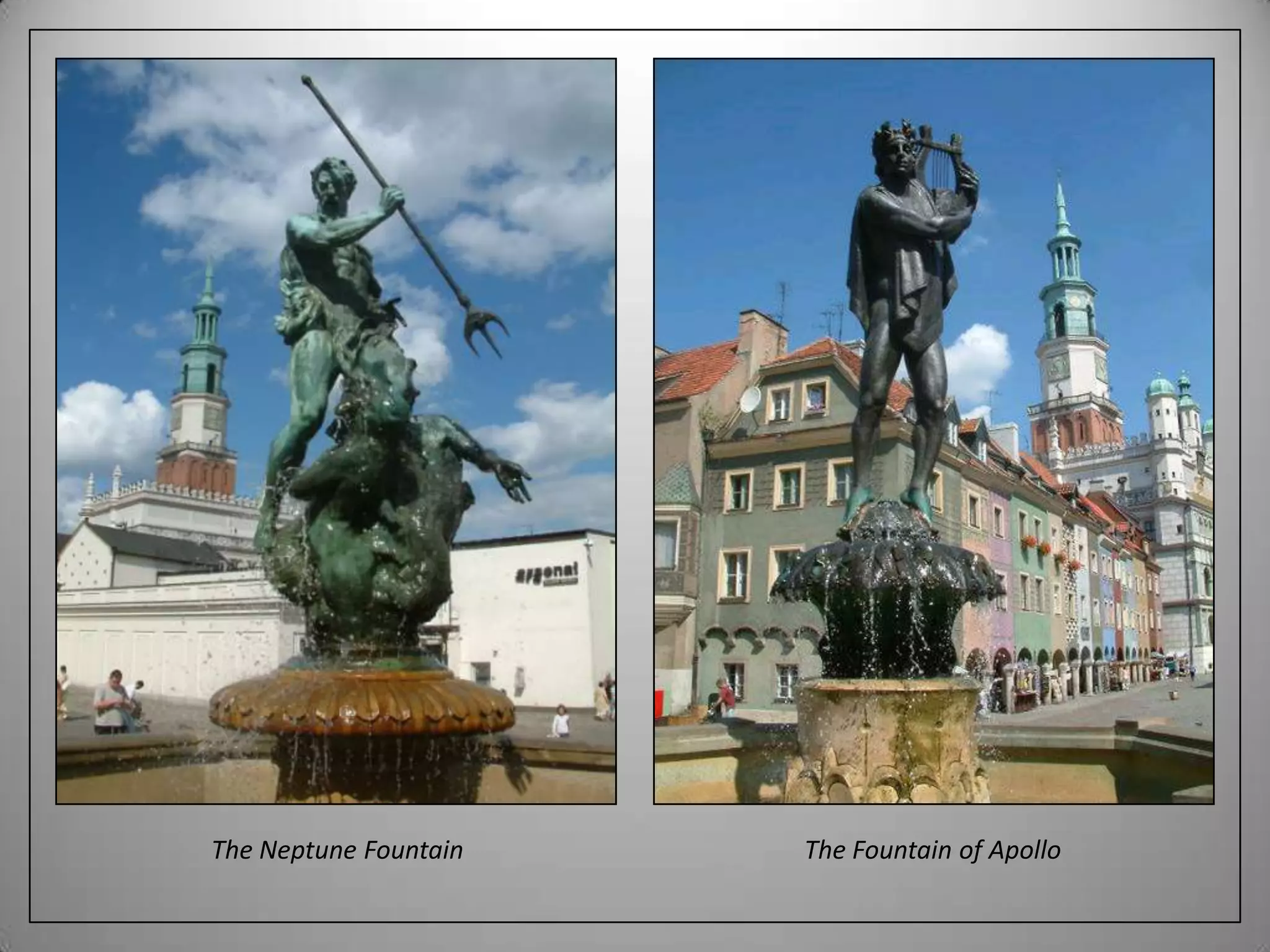 The Neptune FountainThe Fountain of Apollo