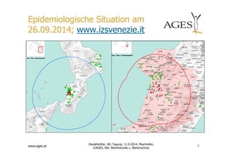 Epidemiologische Situation am 
26.09.2014; www.izsvenezie.it 
www.ages.at 
7 
Derakhshifar, WL-Tagung 11.9.2014, Mayrhofen, 
©AGES, Abt. Bienenkunde u. Bienenschutz 
 