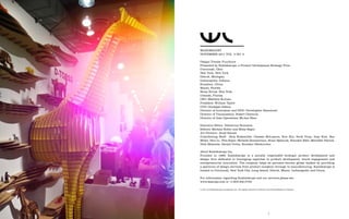 WANDERLUST
    NOVEMBER 2011 VOL. 3 NO. 2

    Design Trends: Furniture
    Presented by Kaleidoscope, a Product Development Strategy Firm
    Cincinnati, Ohio
    New York, New York
    Detroit, Michigan
    Indianapolis, Indiana
    Kunshan, China
    Miami, Florida
    Stony Brook, New York
    Orlando, Florida
    CEO: Matthew Kornau
    President: William Taylor
    COO: Giuseppe Delena
    Director of Innovation and NPD: Christopher Hammond
    Director of Visualization: Robert Cheezum
    Director of Asia Operations: Mu-kai Shen

    Executive Editor: Demetrius Romanos
    Editors: Michael Roller and Miles Begin
    Art Director: Jerad Raines
    Contributing Staff: Nick Rudemiller, Chelsea McLemore, Eric Zhu, Scott Tirey, Amy Kim, Ben
                      ˘
    Miller, Nico Li, Vera Soper, Michelle Zimmerman, Brian Bjelovuk, Brandon Eder, Meredith Patrick,
    Nick Matarese, Herald Ureña, Brendan Oberkircher

    About Kaleidoscope Inc.
    Founded in 1989, Kaleidoscope is a socially responsible strategic product development and
    design firm dedicated to leveraging expertise in product development, brand engagement and
    entrepreneurial innovation. The company helps its partners become global leaders by providing
    a spectrum of design services from product inception through to manufacturing. Kaleidoscope is
    located in Cincinnati, New York City, Long Island, Detroit, Miami, Indianapolis, and China.

    For information regarding Kaleidoscope and our services please see
    www.kascope.com or +1.800.930.5793

    © 2011 by Kaleidoscope Animations Inc. All rights reserved. Printed in the United States of America.




4                                                                           5
 