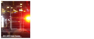 2011 ICFF Trend Tracker
              113
 