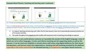 Example Wand Phonics ‘teaching and learning cycle’ continued:
Wand Phonics is a very useful phonics resource as it provide...