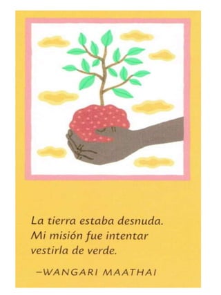 Wangari y los árboles de la paz