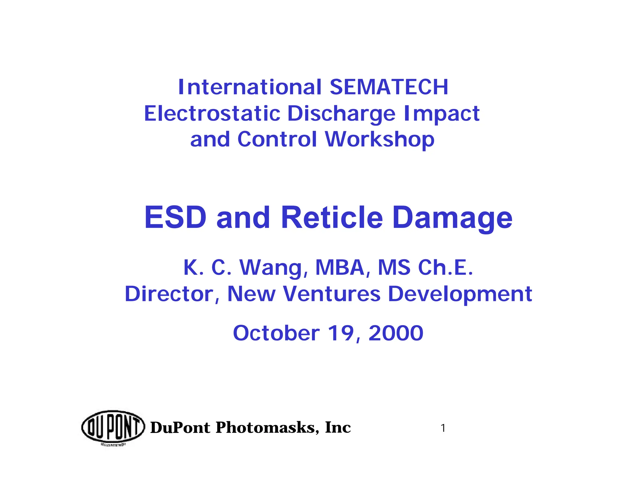 wang ESD & reticle damage DUPONT Presenation to prevent ESD damage to ...
