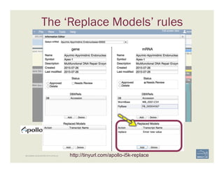 65	
The ‘Replace Models’ rules
65	
BECOMING ACQUAINTED WITH APOLLO http://tinyurl.com/apollo-i5k-replace
 