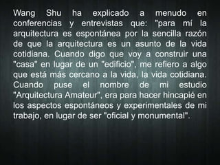 Wang Shu - Christian Jacob Moreno Guevara | PPSX