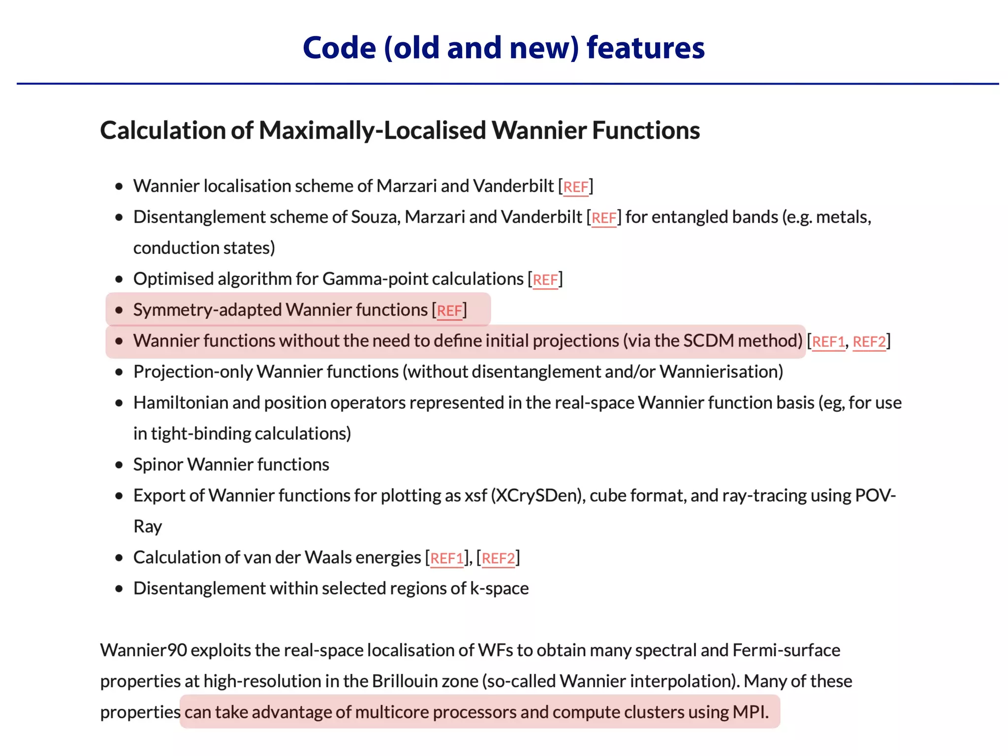 Code (old and new) features
 