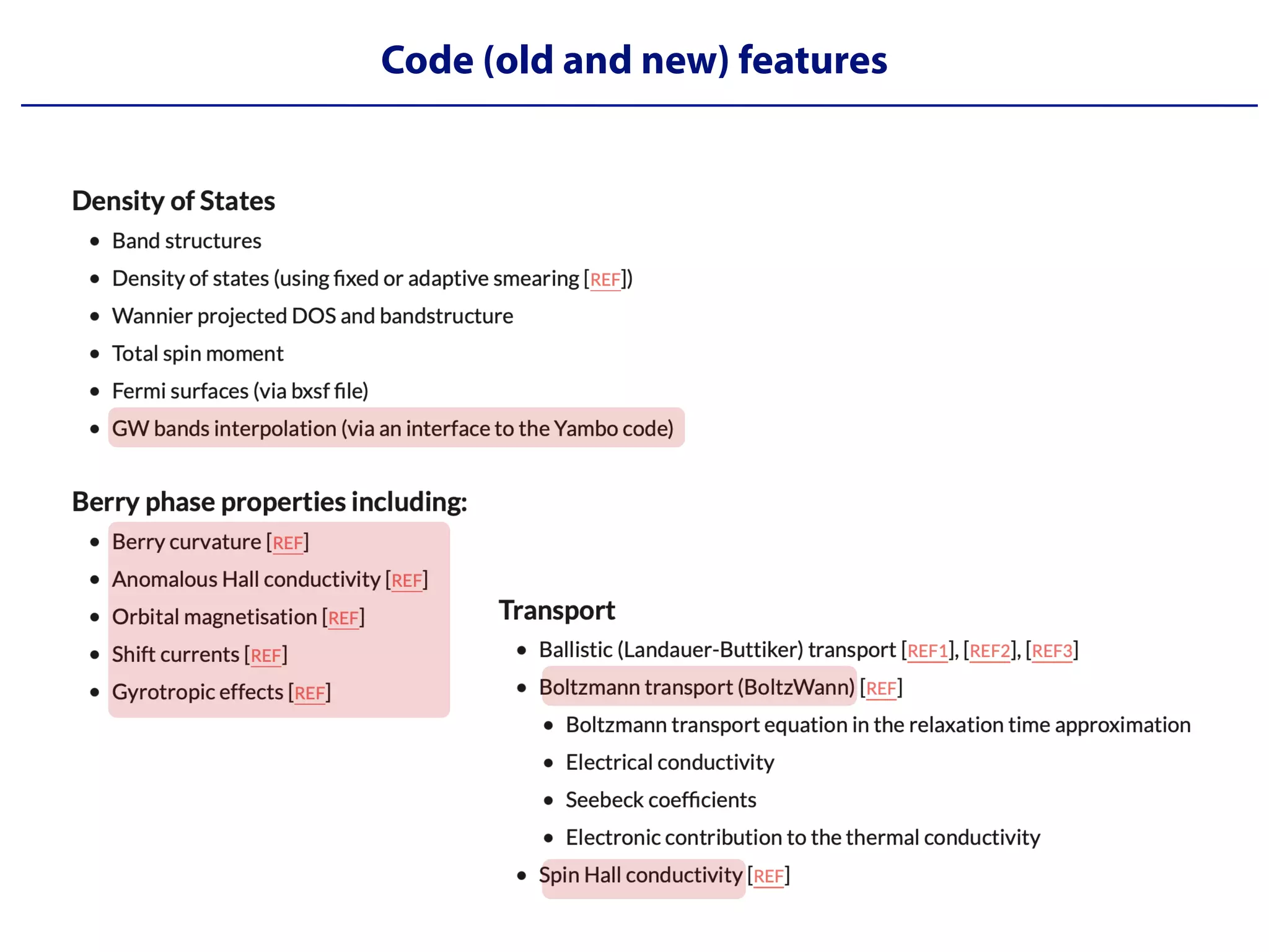 Code (old and new) features
 