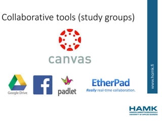Collaborative tools (study groups)
 