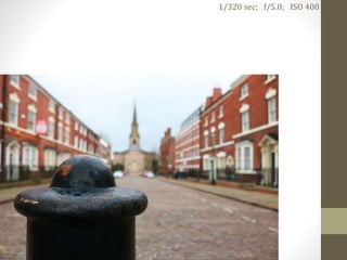 1/320 sec; f/5.0; ISO 400