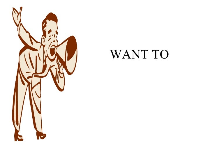 Want to