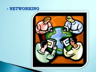 Networking<br />