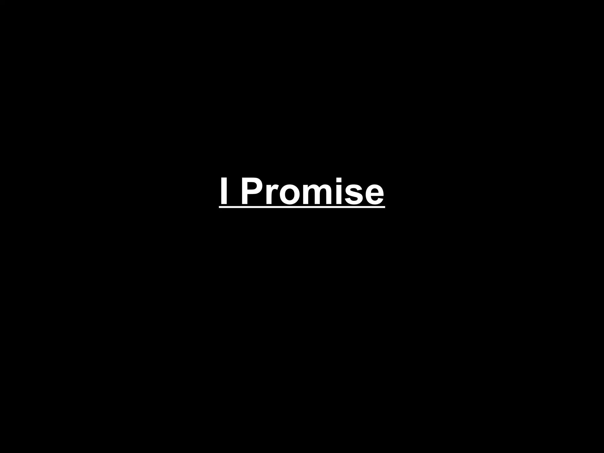 I Promise
 