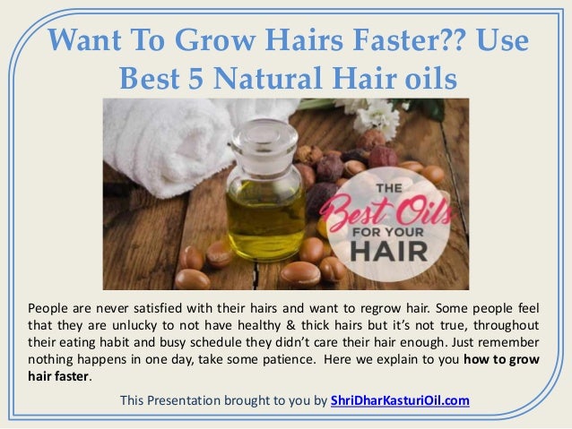 Want To Grow Hairs Faster Use Best 5 Natural Hair Oils