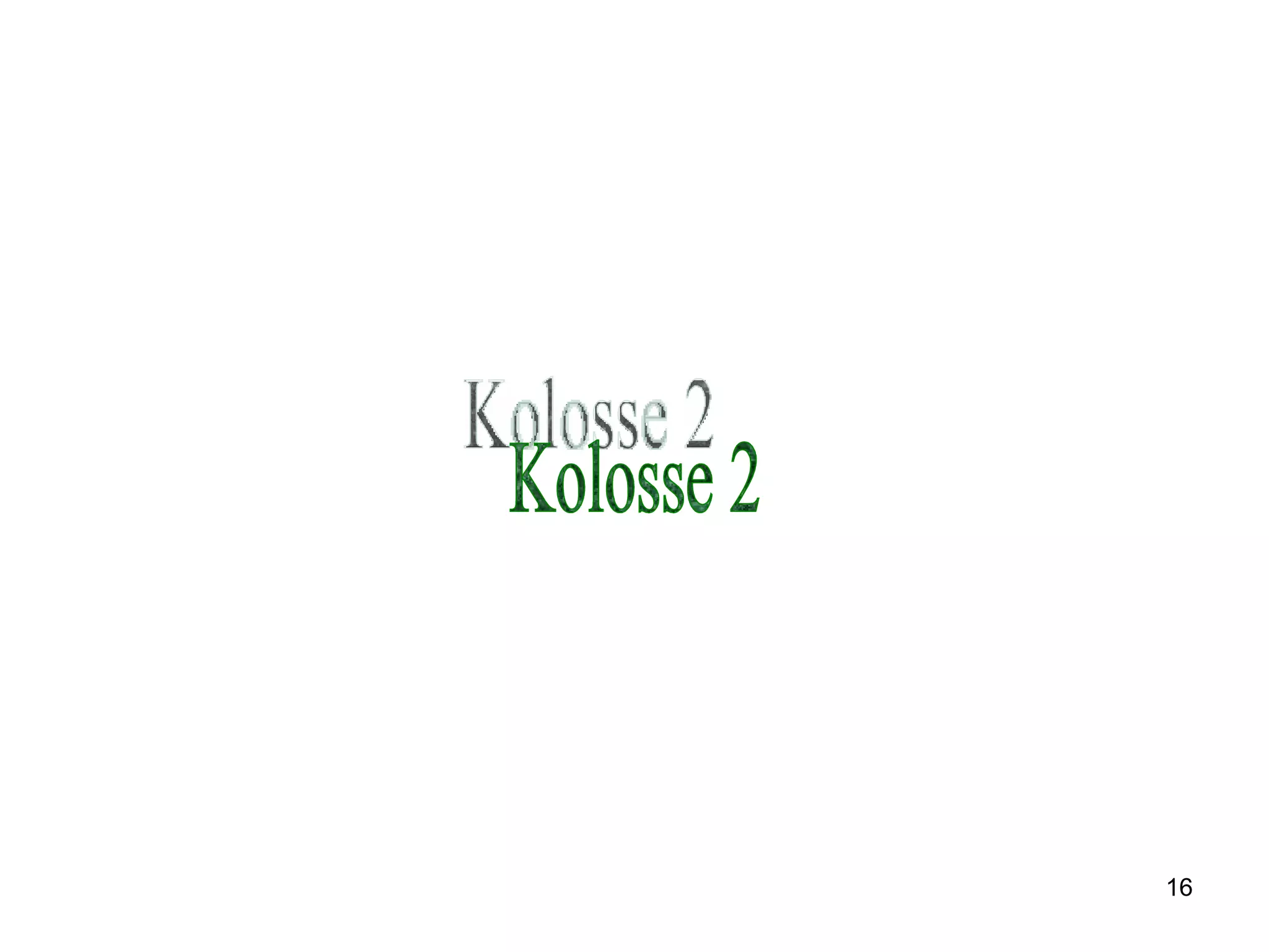 Kolosse 2 