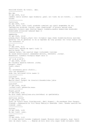 mxoolodd bleski da tonali. .mpu.
---------------
Mon Ami
06 dek 2009, 4:12
ramdeni xania araferi agar mixmaria .pxx2. arc tushi da arc bleski. . . mxolod
sunamo
---------------
Castellano
06 dek 2009, 5:01
Nin_k@, bevri iseti tushi arsebobs romelzec arc wyali moqmedebs da arc
"mezobeltan mivdiodi tvalshi ragac chamivarda" :D prosta sworad unda
shearchio.loreals aqvs dzalian magari tushebia.wasmis momentidan moshorebi
momentamde ertnairad lamazad dgas :)
---------------
DAMPALUSA
09 dek 2009, 12:52
pomada,shavi fanqari,shavi teni (titqmis) egaa chemi kosmetika:Droca saxlidan
gavdivar ise ar gavdivar ro es ar mqondes da tona grimsac ver vitan saxeze ase
rom sashuaaal :D
---------------
Nin_k@
17 dek 2009, 8:11
Castellano, mqonda me egeti tushi ))
martla kargi iyo.
Imdenad kargi, rom saertod vegar vishorebdi tvalidan
da sanam monalizasavit uwamwamod davrchi, sheveshvi .ninka2.
Amomshrali tushebis koleqcia maqvs axla ))
---------------
(Â¯`â€¢Â¸â€¢Â´Â¯)
17 dek 2009, 19:00
me tvalebis daxatva momcons .ninka.
panqari..shavi
tushi..shavi
da
Ori sxvadasxva peris chrdili..
ufro naz perebshi..
xoda isa..mtlianad cvlis saxes ))
---------------
LoLLiPoP*
17 dek 2009, 19:26
Mxolod shavi fanqari da tonaluri:)bunebrivoba jobia
---------------
LoLLiPoP*
17 dek 2009, 19:28
.ninka2.tushi gamomrcha.xaxa.
---------------
@super_girl@
19 dek 2009, 0:40
Ra dros chemi makiajiaaa.ara.cxovrebasi ar gamiketebia
---------------
emoTionaL eGoIsT
19 dek 2009, 1:03
Tushi Da Tuchis Sacxi Yoveldgiurad...Meti Araperi...Nu,xandaxan Shav Fanqars
Viyeneb...Samwuxarod Ar Vici Kargi Makiajis Gaketeba .user. Tenebs saertod Ver
viyeneb .user.
---------------
Stalker
19 dek 2009, 1:09
Xo mec tushi .user.
---------------
CQNAFO
19 dek 2009, 1:16
13 clidan mxolod tvalebs vigebavdi muqad. Miyvars shavi panqari, muqi (seri)
ceni da shavi tushi. . . Magram am bolo dros cota ragac kidev mivumate chems
 