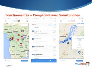 10/04/16
Fonctionnalités – Compatiblé avec Smartphones
 