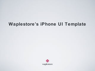 Waplestore’s iPhone UI Template 