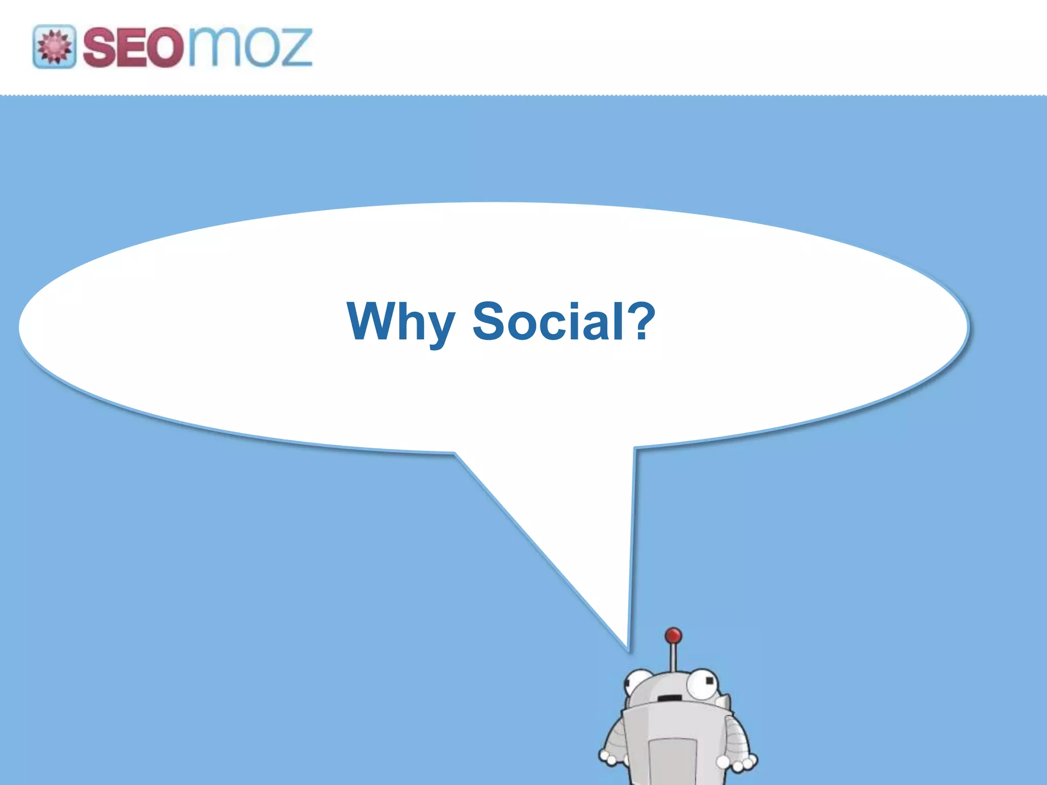 Why Social?