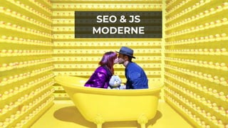 @myriamjessier 🐙
SEO & JS
MODERNE
 